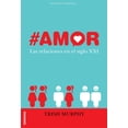 thumbnail image 1 of AMOR LAS RELACIONES EN EL SIGLO XXI GRANICA por TRISH MURPHY, 1 of 2