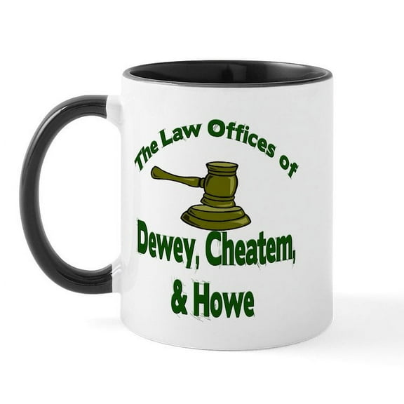 CafePress - Dewey, Cheatem, And Howe Mug - 11 oz Ceramic Mug - Novelty Coffee Tea Cup