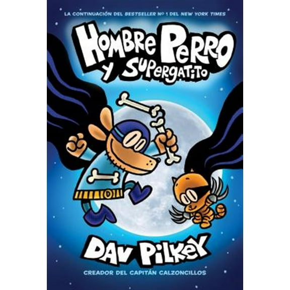 Pre-Owned Hombre Perro Y Supergatito (Dog Man and Cat Kid): Volume 4 (Hardcover) 1338331310 9781338331318