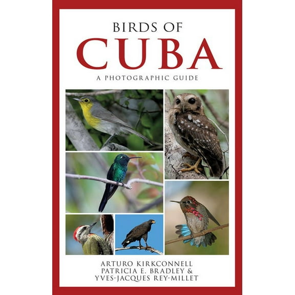 Birds of Cuba: A Photographic Guide, (Paperback)
