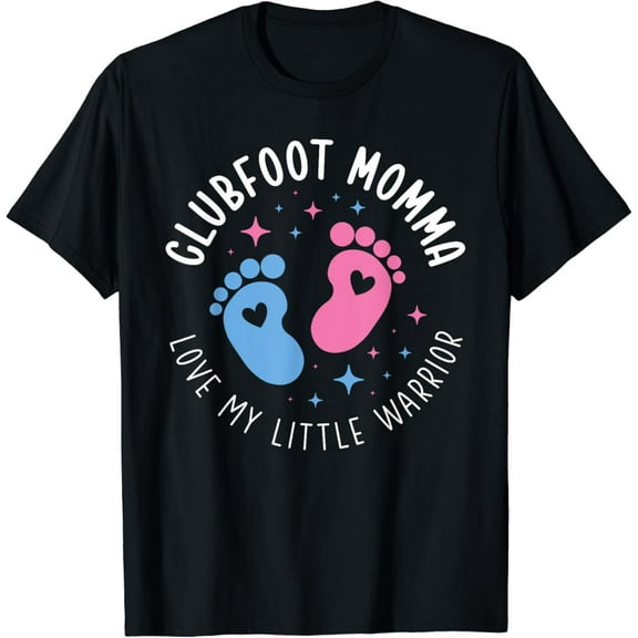 Clubfoot Awareness Clubfoot Momma Love My Little Warrior T-Shirt mens t shirt,black,women,funny,misfits,men,journey