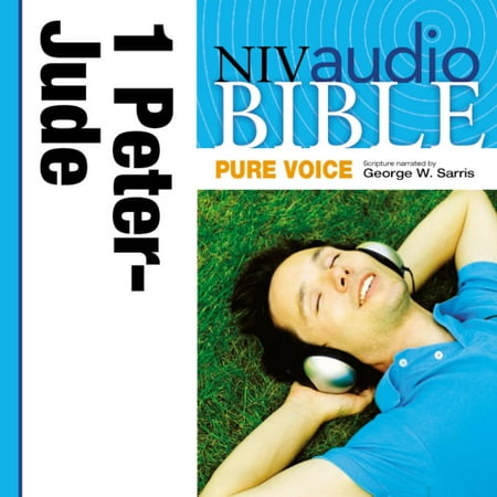 Pure Voice Audio Bible - New International Version, NIV (Narrated by George W. Sarris): (39) 1 and 2 Peter; 1, 2, and 3 John; and Jude -