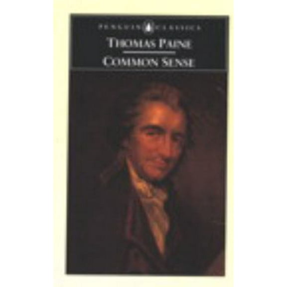 Pre-Owned Common Sense (Penguin Books for Political Science) (Paperback) 0140390162 9780140390162
