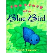 Pre-Owned The Story of a Blue Bird (Hardcover) 0374371970 9780374371975