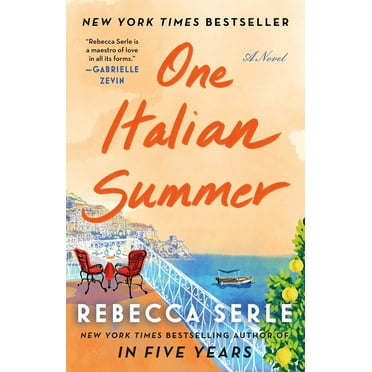 Rebecca Serle: One Italian Summer: A Novel (Paperback)
