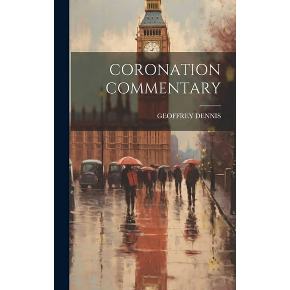 Coronation Commentary (Hardcover)