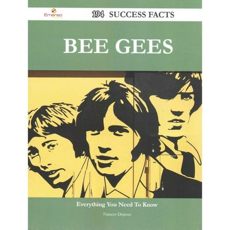 Bee Gees: 194 Success Facts - Everything You Need to Know