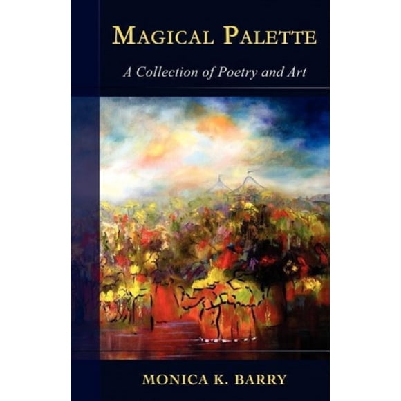 Magical Palette: A Collection of Poetry and Art