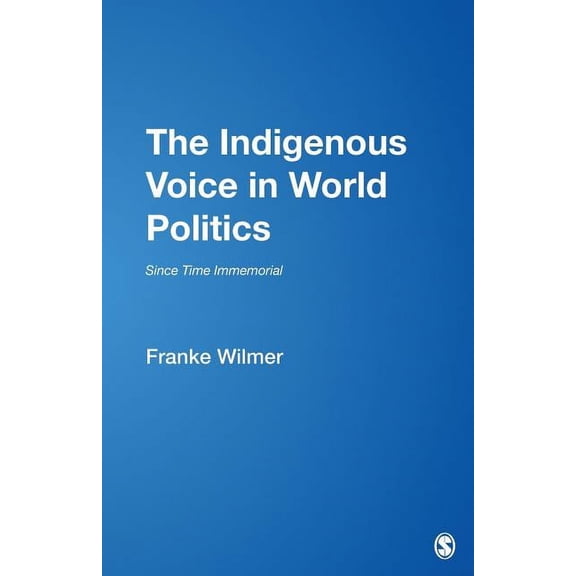 Violence, Cooperation, Peace The Indigenous Voice in World Politics: Since Time Immemorial, Book 7, (Paperback)