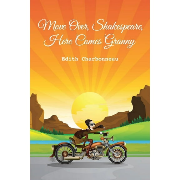 Move Over, Shakespeare, Here Comes Granny (Paperback)