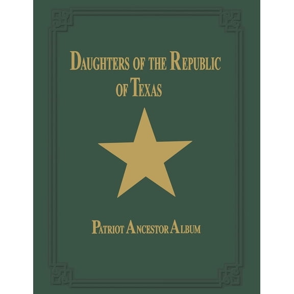 Daughters of Republic of Texas - Vol II (Hardcover)