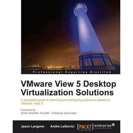 VMware View 5 Desktop Virtualization Solutions -