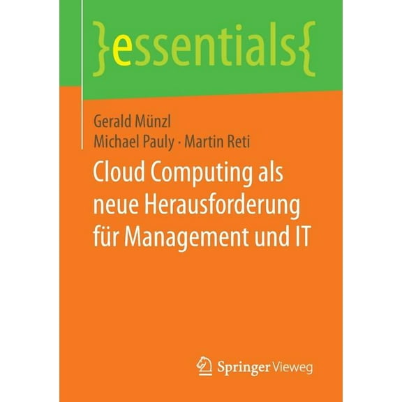 Essentials Cloud Computing ALS Neue Herausforderung Für Management Und It, (Paperback)