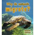 thumbnail image 2 of Why Do Animals Migrate?, Bobbie Kalman Paperback, 2 of 2