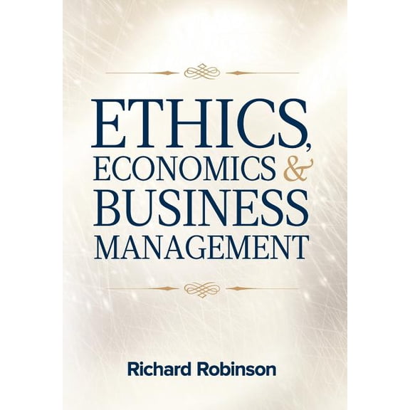 Ethics, Economics, and Business Management (Hardcover)