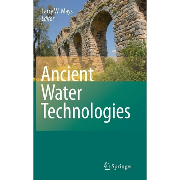 Ancient Water Technologies, (Hardcover)