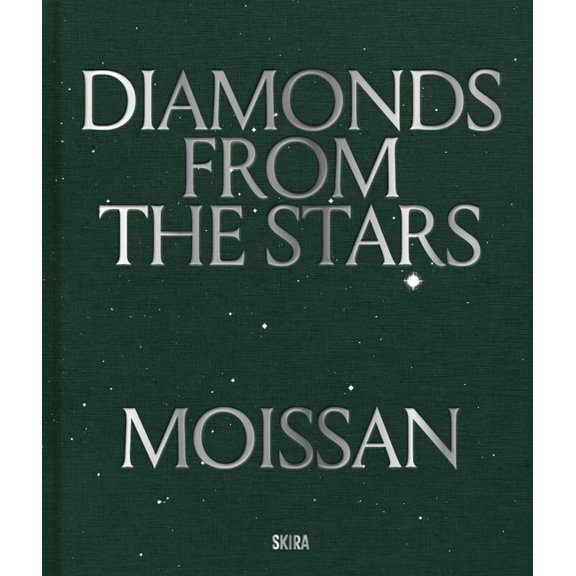 Moissan: Diamonds from the Stars, (Hardcover)