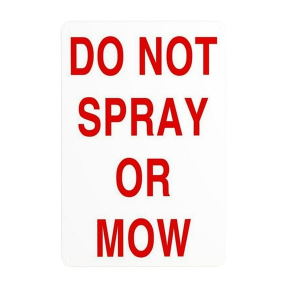 Aluminum No Mow Yard Sign Do Not Spray Tin Sign Warning Metal Sign Vintage Sign Wall Decor for Home Farm Bar Coffee Shop Club Decoration 8x12 Inch
