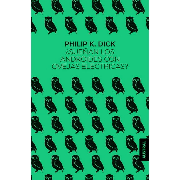 ¿Sueñan Los Androides Con Ovejas Eléctricas? (Paperback)