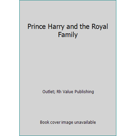 Prince Harry and the Royal Family (Hardcover - Used) 0517451476 9780517451472