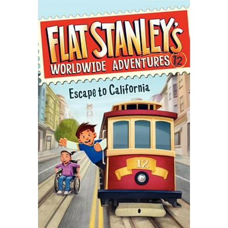Flat Stanley's Worldwide Adventures #12: Escape to (Best Adventures In California)