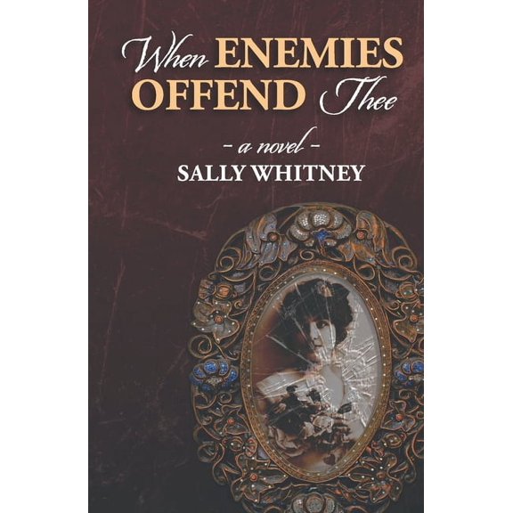 When Enemies Offend Thee (Paperback)