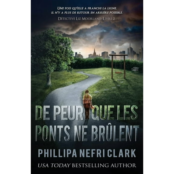 De peur que les ponts ne brûlent, (Paperback)