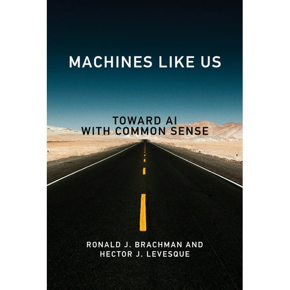 Machines Like Us: Toward AI with Common Sense, (Paperback)