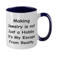 thumbnail image 2 of Sarcastic Jewelry Making, Making Jewelry is not Just a Hobby. It's My Escape From Reality, Jewelry Making Two Tone 11oz Mug From, 2 of 2