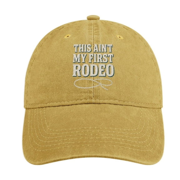 This Aint My First Rodeo Sand Colour Baseball Cap 100% Cotton Hats for Men Hats for Women