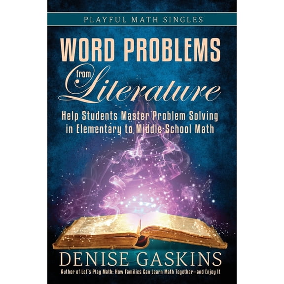 Playful Math Singles Word Problems from Literature: Help Students Master Problem Solving in Elementary to Middle School Math, Book 3, (Paperback)