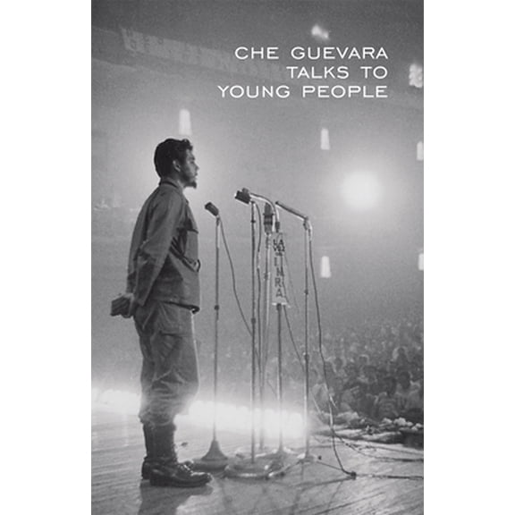 Pre-Owned Che Guevara Talks to Young People (Paperback) 087348911X 9780873489119