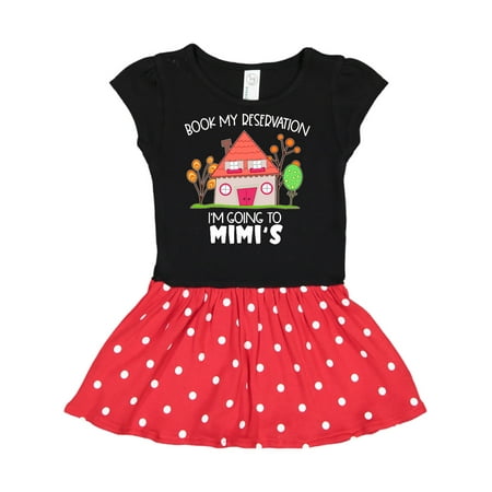 

Inktastic Book my Reservation! I m Going To Mimi s- House Gift Toddler Girl Dress