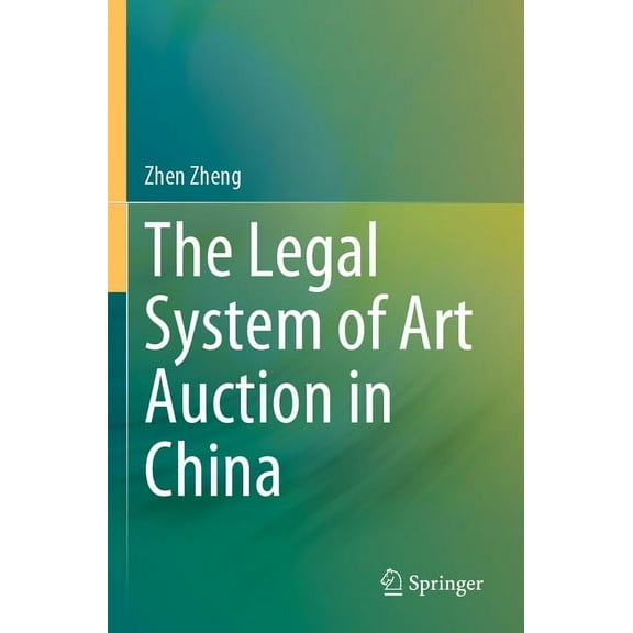 The Legal System of Art Auction in China, (Paperback)