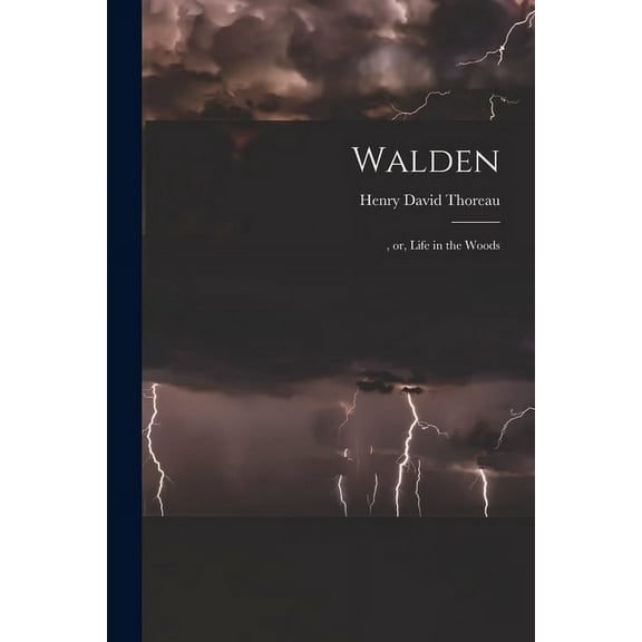 Walden: , or, Life in the Woods (Paperback)