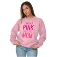 thumbnail image 3 of Breast Cancer I Wear Pink For My Mom Sweatshirt for Men or Women Brisco Brands S, 3 of 6