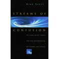 thumbnail image 1 of Pre-Owned Streams of Confusion: Thirteen Great Ideas That Are Contaminating Our Thought and Culture (Paperback) 1581340591 9781581340594, 1 of 1