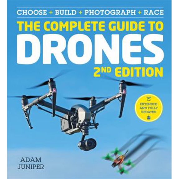 Pre-Owned The Complete Guide to Drones Extended 2nd Edition (Paperback) 178157538X 9781781575383