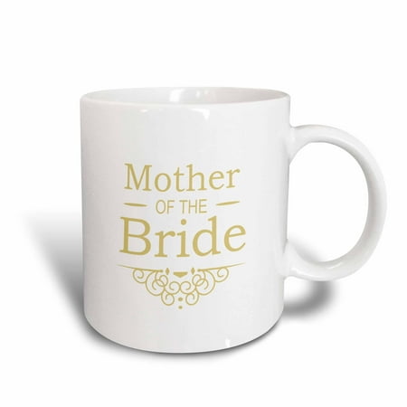 3dRose Mother of the Bride for gold Wedding - part of matching marriage party ceremony set - classy swirls, Ceramic Mug, (Best Colors For Mother Of The Bride)