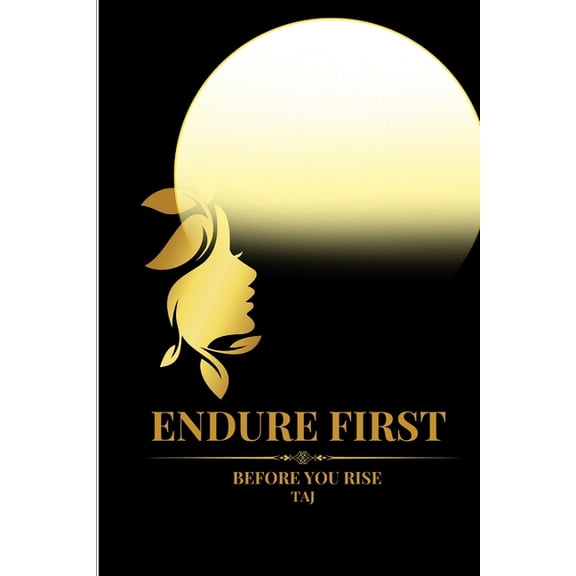 Endure First, (Paperback)