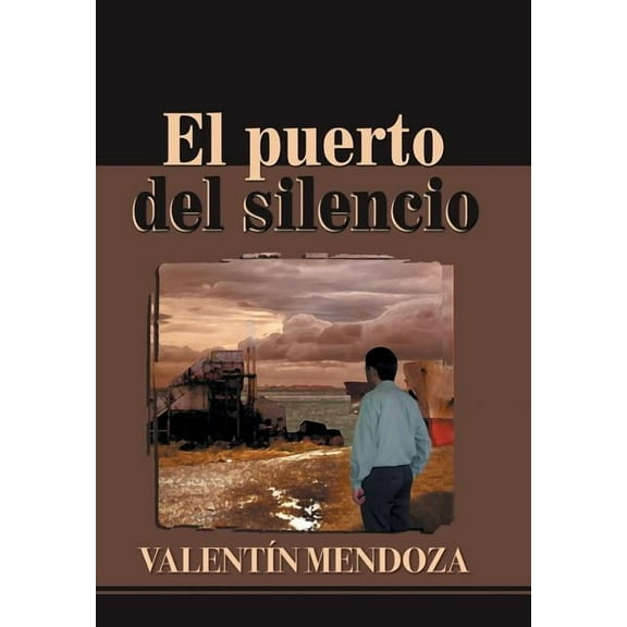 El Puerto del Silencio (Hardcover)