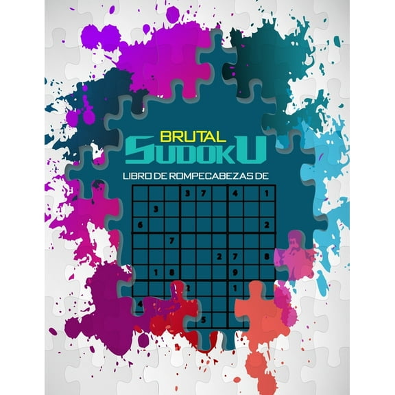 brutal libro de rompecabezas de sudoku : Sudoku súper ultraduro para el entrenamiento de la memoria. (Paperback)