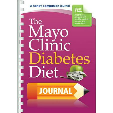 The Mayo Clinic Diabetes Diet Journal : A handy companion (Best Diet Journal App)