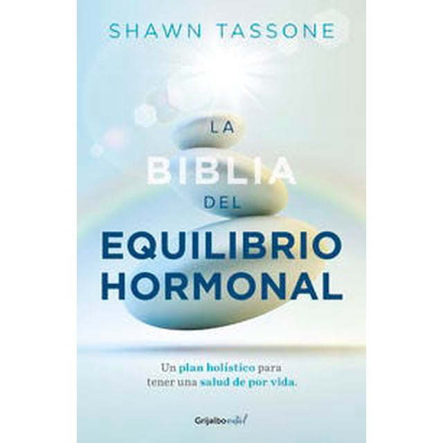 LA BIBLIA DEL EQUILIBRIO HORMONAL GRIJALBO Papel