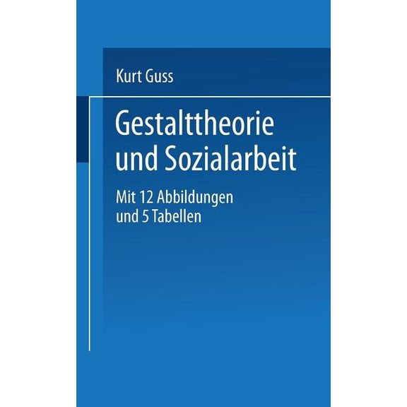 UniversitÃ¤tstaschenbÃ¼cher Gestalttheorie Und Sozialarbeit, Book 843, (Paperback)