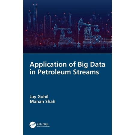Application of Big Data in Petroleum Streams (Hardcover)