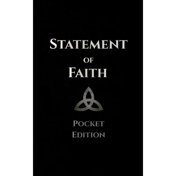 Statement of Faith: Pocket Edition, (Paperback)