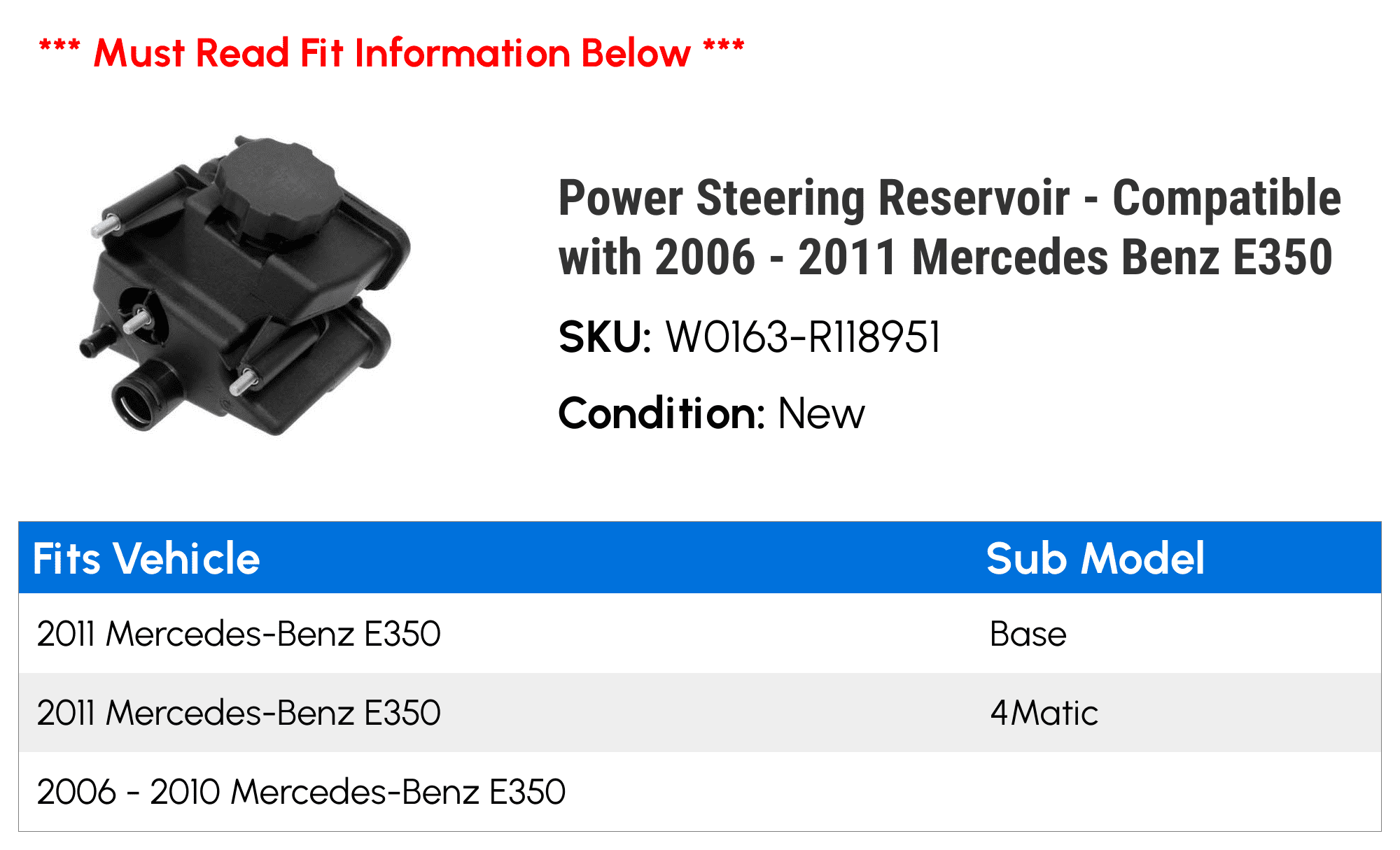 Power Steering Reservoir - Compatible with 2006 - 2011 Mercedes Benz E350 2007 2008 2009 2010