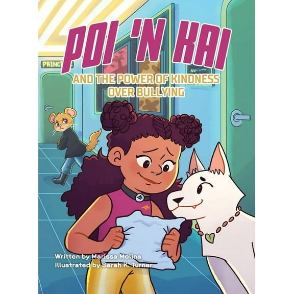 Poi 'n Kai and the Power of Kindness over Bullying, (Hardcover)