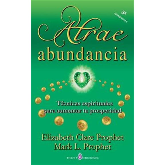 Pre-Owned Atrae abundancia / Creative Abundance : T?cnicas Espirituales Para Aumentar Tu Prosperidad / Spiritual Techniques to Increase Your Prosperity
